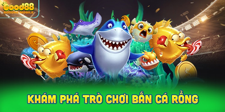 Khám phá trò chơi bắn cá rồng hấp dẫn