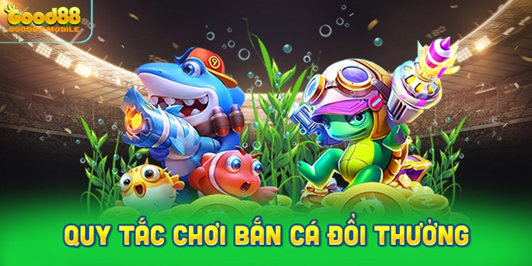 Bắn cá đổi thưởng là gì? Kinh nghiệm chơi bắn cá đổi thưởng luôn thắng